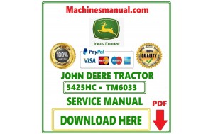 John Deere 5425, 5425HC, 5425N, 5625, 5625HC, 5725, 5725N Tractor Diagnostic, Operation and Test Service Manual Pdf-TM6033