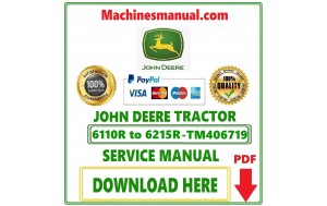 John Deere 6110R, 6120R, 6130R, 6135R, 6145R, 6155R (H), 6175R, 6195R, 6215R Tractor Diagnosis, Operation and Test Service Manual Pdf-TM406719