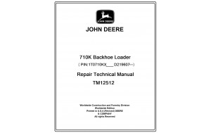 John Deere 710K Backhoe Loader Repair Technical Manual Pdf-TM12512