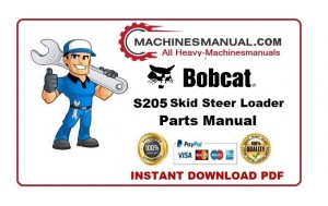 Pdf Bobcat S205 Skid Steer Loader Parts Catalog Manual 528411001 & Above 528511001 & Above